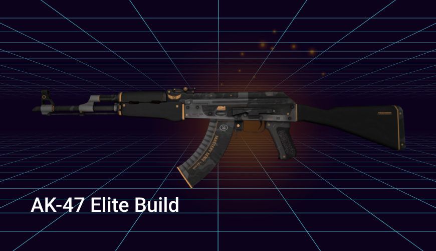 AK-47 Elite Build