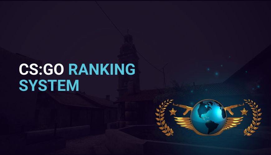CS2 Ranks and CSGO Ranks: The Complete Counter-Strike Ranking System Guide