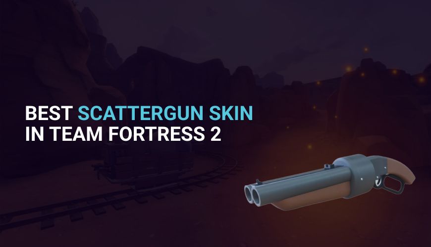Best Scattergun Skin in Team Fortress 2
