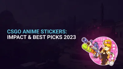 CS2 (CS:GO) Anime Stickers: Best Picks for 2026