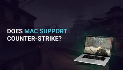 Does Mac support Counter-Strike?