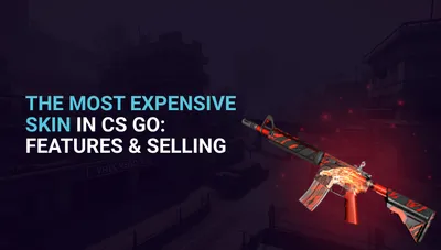 The Most Expensive CSGO Skin: CS2 Most Valuable Skins Ranked