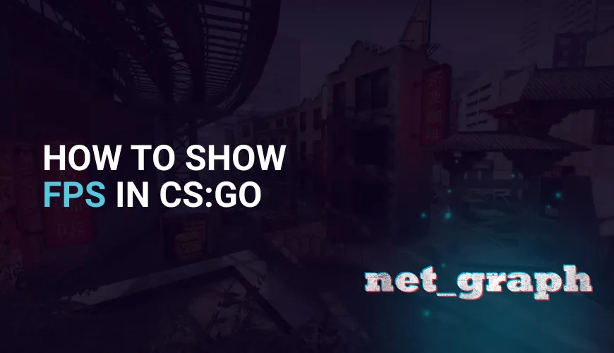 Net_graph CS:GO: How To Show FPS In CS:GO?