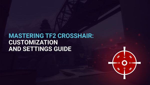 Mastering TF2 Crosshair: Customization and Settings Guide