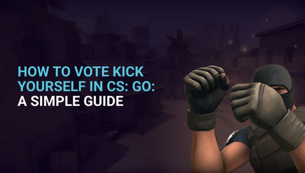 How to Vote Kick Yourself in CSGO: A Simple Guide