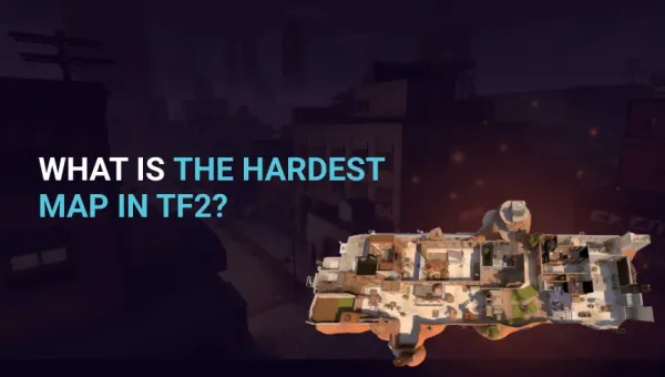 What is the hardest map in TF2?