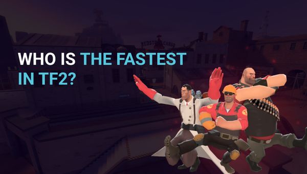 Who is the fastest in TF2?