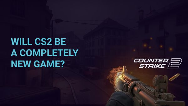 Will CS2 be a completely new game?