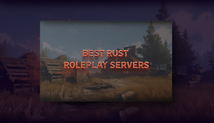 best-rust-roleplay-servers
