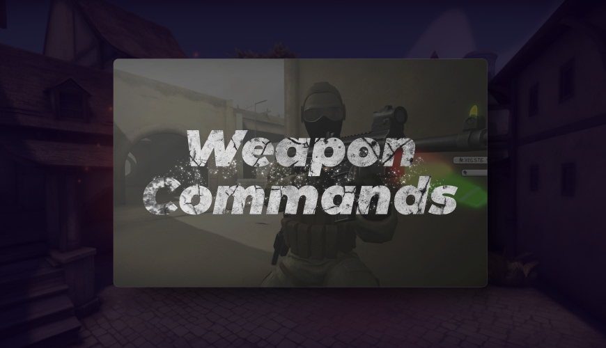 list-weapon-commands-in-cs