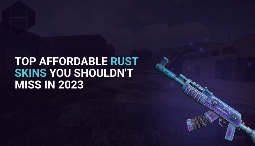 Best Rust Skins By Look And Popularity in 2023 | Mannco.store