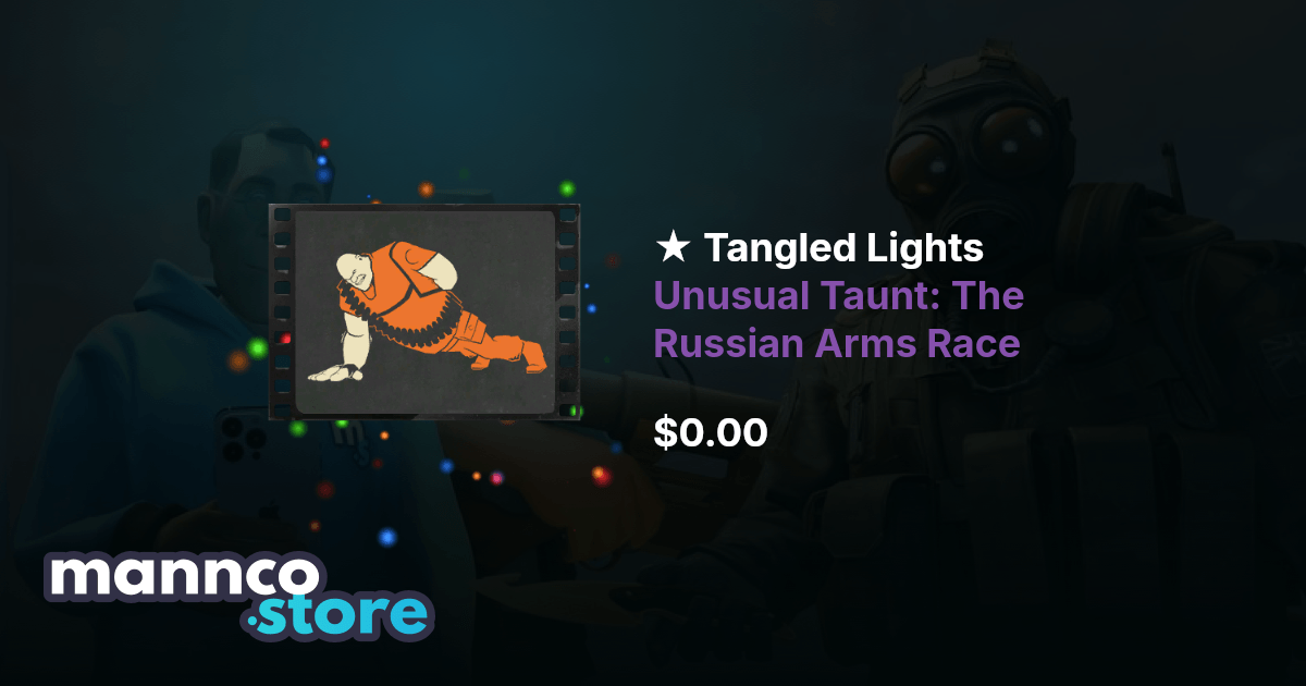 Tangled Lights Unusual Taunt: The Russian Arms Race | Mannco.store