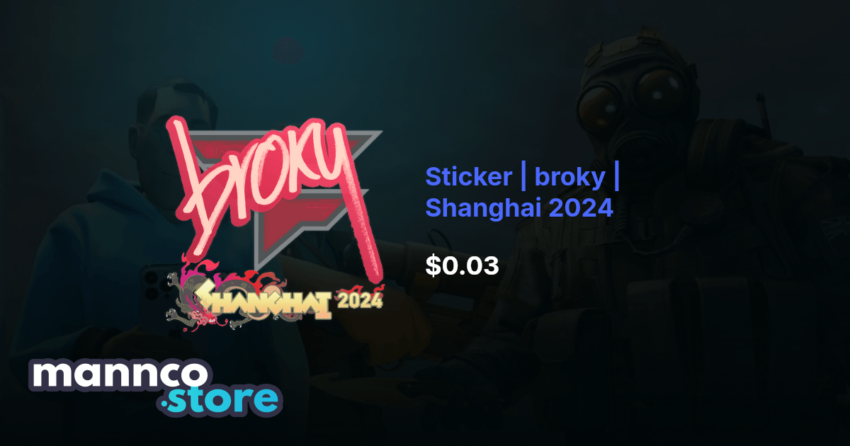 Sticker | broky | Shanghai 2024 | Mannco.store