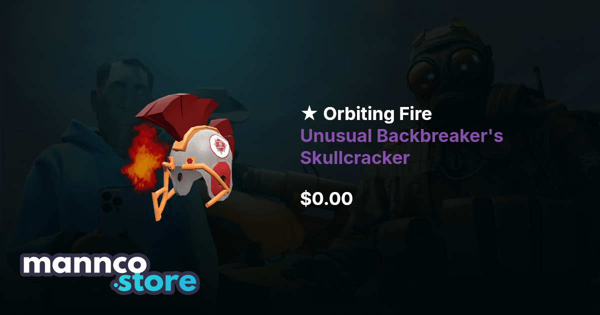 Orbiting Fire Unusual Backbreaker s Skullcracker | Mannco.store