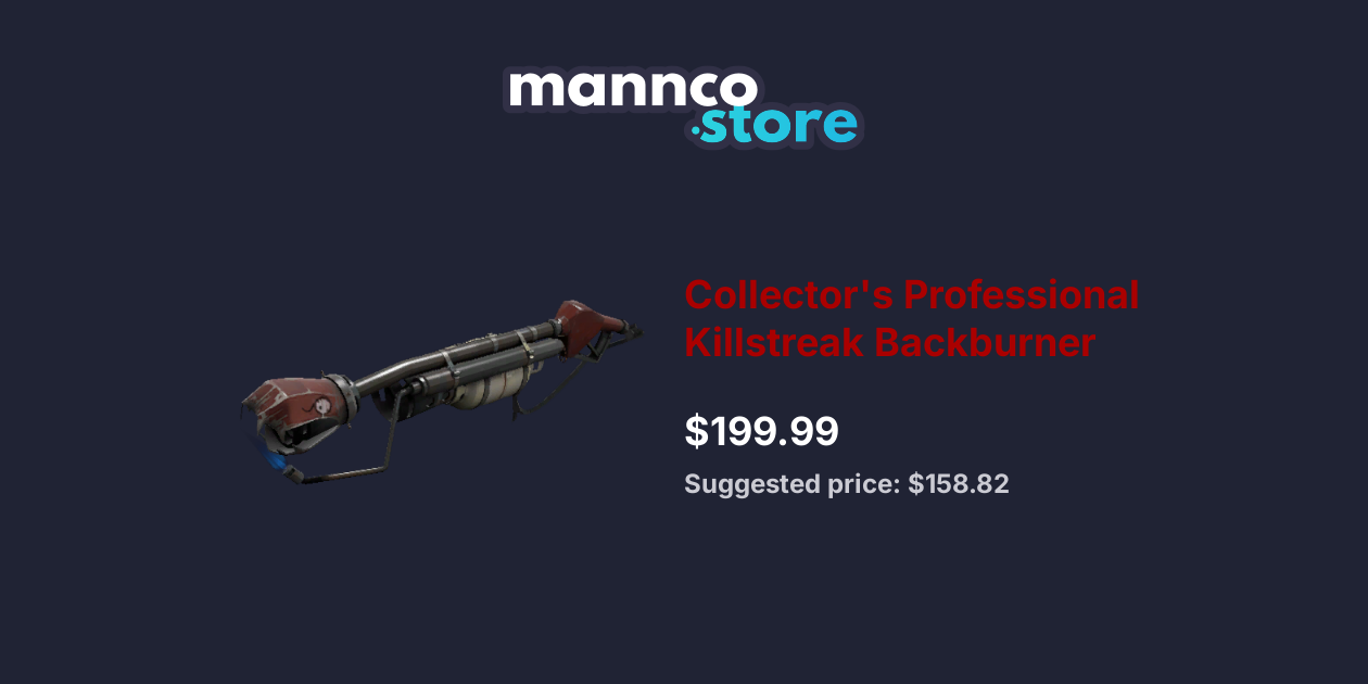 Collector s Professional Killstreak Backburner Mannco.store