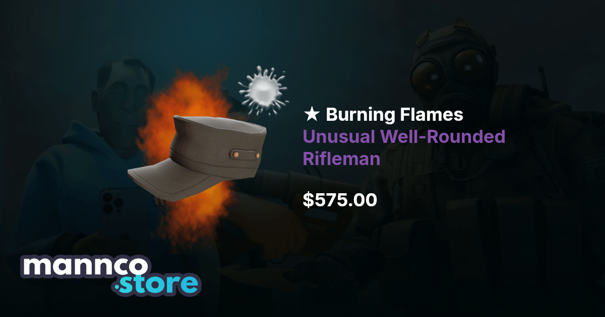 Burning Flames Unusual Well-Rounded Rifleman | Mannco.store