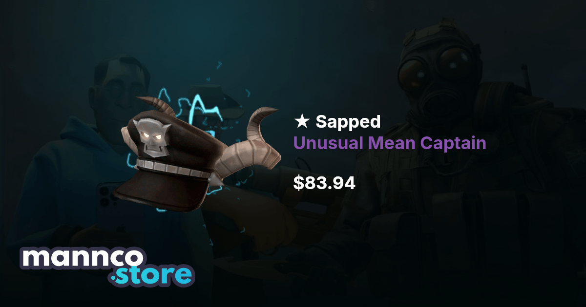Sapped Unusual Mean Captain | Mannco.store
